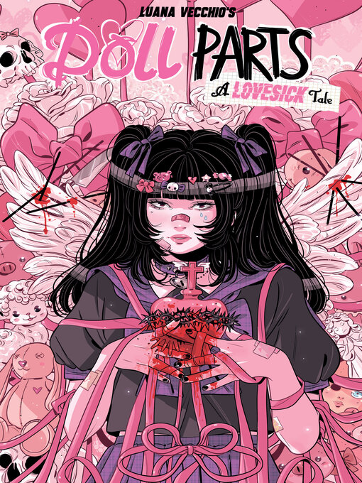 Title details for Doll Parts a Lovesick Tale (2024), Volume 1 by Luana Vecchio - Available